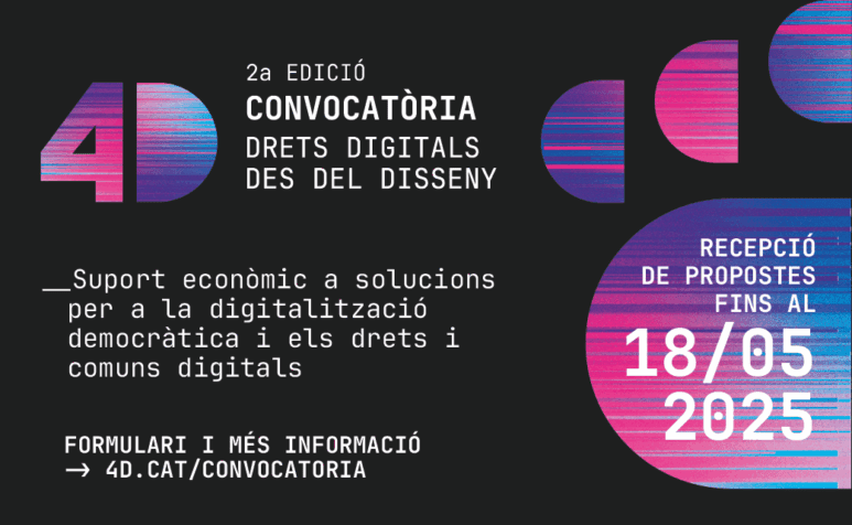 Oberta la 2a edició de la Convocatòria 4D, Drets Digitals des del Disseny