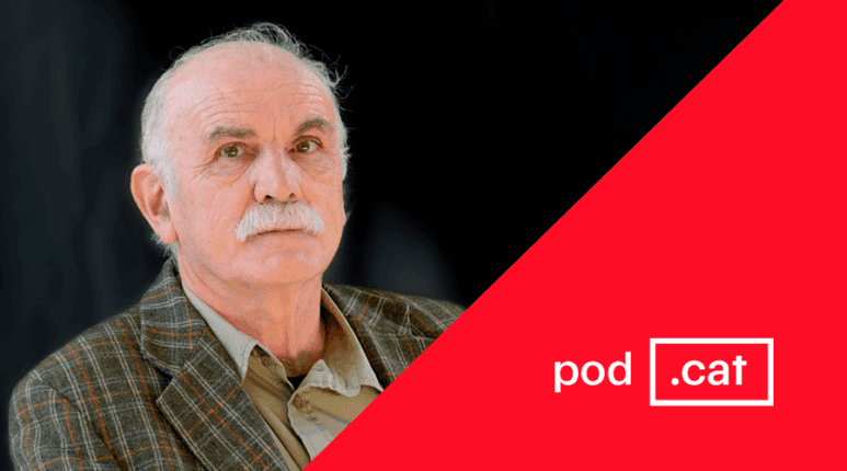 Pod.cat 01 – Eudald Carbonell: “Globalization is a big mistake of the species”