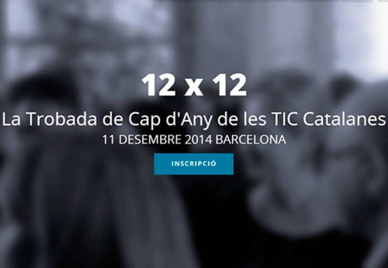 La Fundació puntCAT patrocina la X edición del 12×12; el encuentro de las TICs catalanas