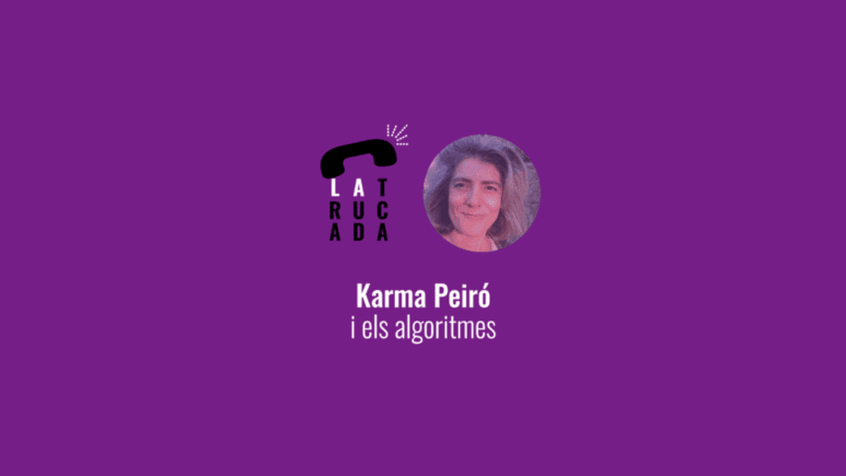 La trucada, with Karma Peiró