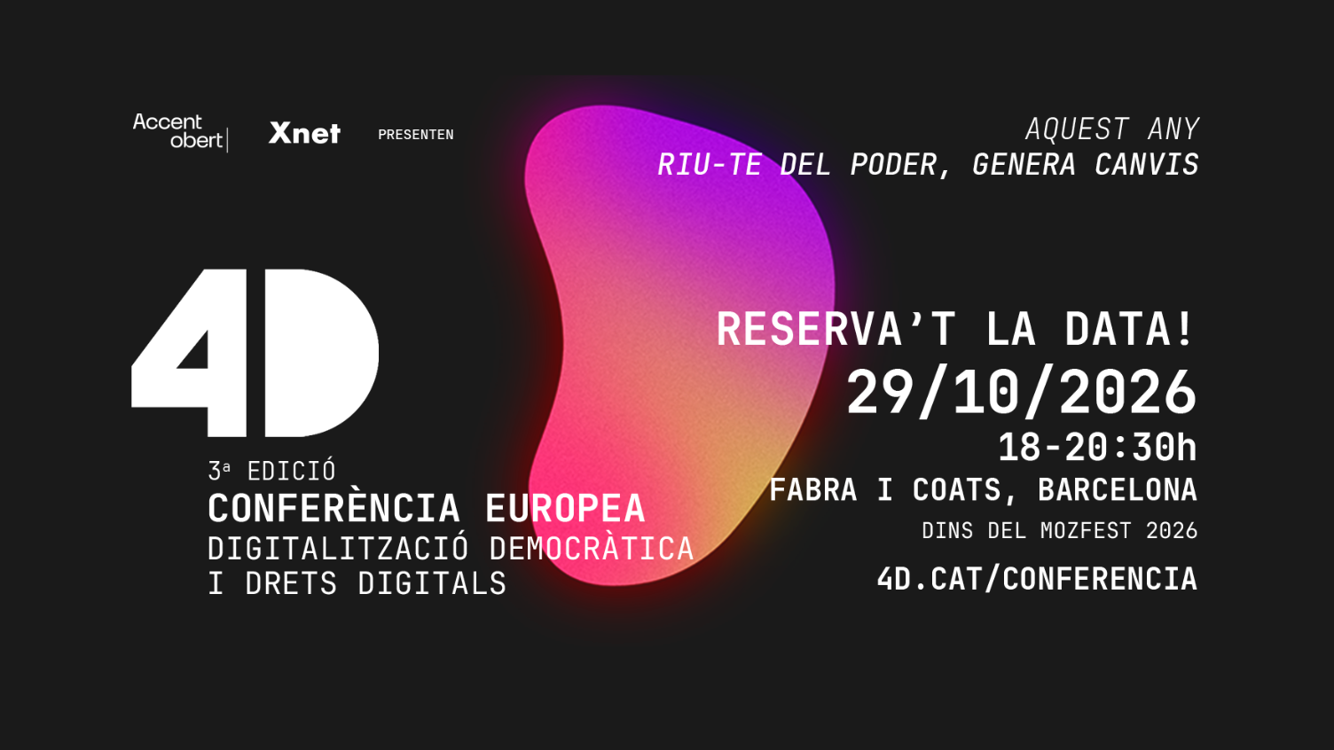 Burla’t del poder, genera canvi. La Conferència 4D sobre digitalització democràtica i drets digitals torna amb una nova edició, enguany dins del MozFest